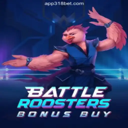 Exploring the Thrills of BattleRoostersBonusBuy on 318bet.COM Platform