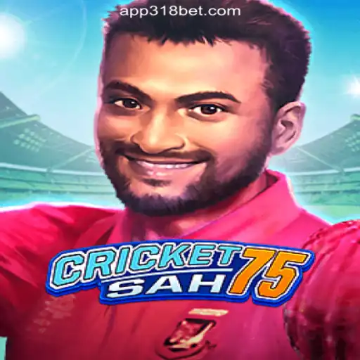 Discover the Excitement of CricketSah75 on the 318bet.COM Platform
