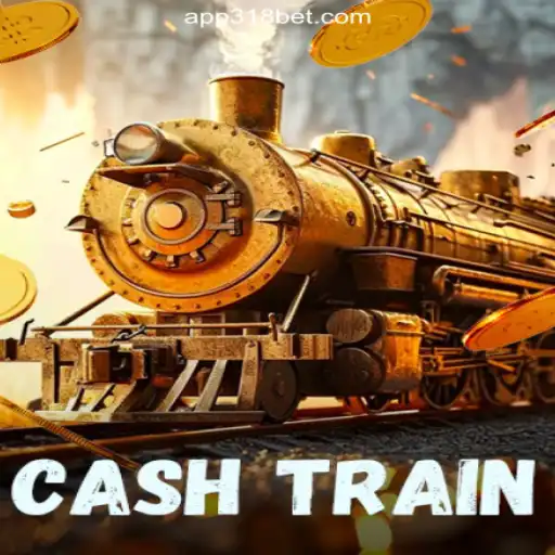 Discover the Thrilling World of CashTrain on 318bet.COM