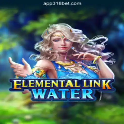Dive into Adventure with ElementalLinkWater: A Top Choice on 318bet.COM Platform-Oficial Slots Brasil #1
