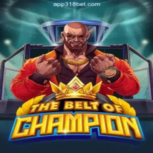 Discover TheBeltOfChampion: Dive into the Thrilling World of Oficial Slots on 318bet.COM